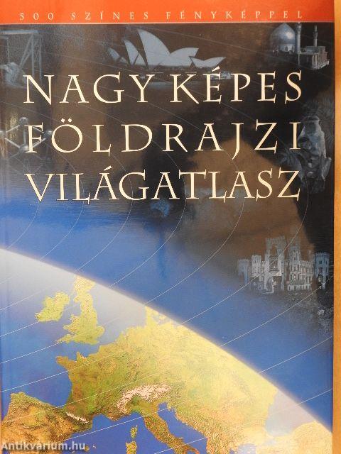 Nagy képes földrajzi világatlasz