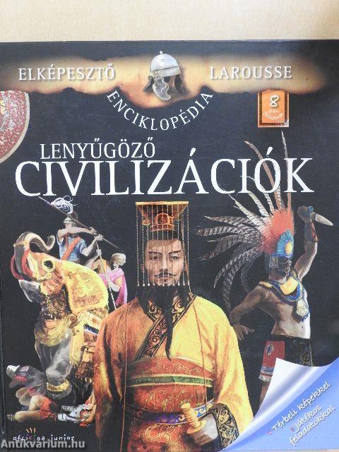 Lenyűgöző civilizációk