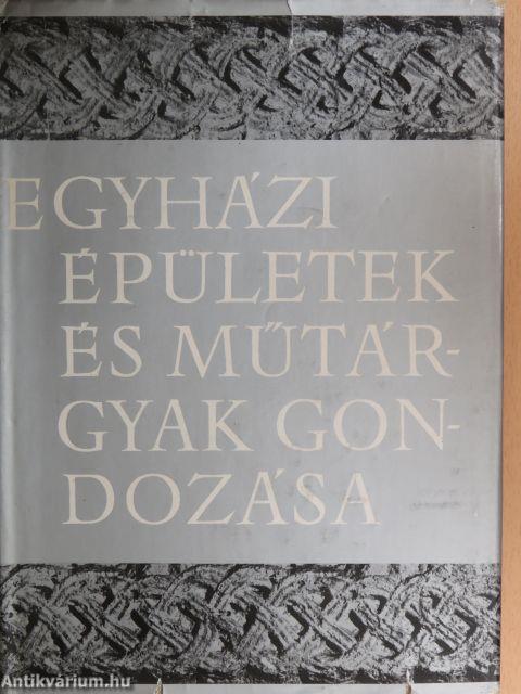 Egyházi épületek és műtárgyak gondozása