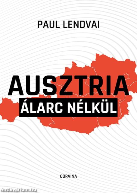 Ausztria álarc nélkül - Kritikus látlelet a korszakhatáron