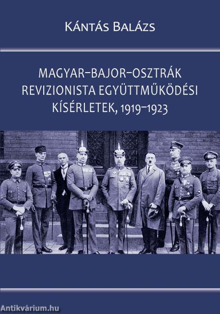 Magyar-bajor-osztrák revizionista együttműködési kísérletek, 1919-1923