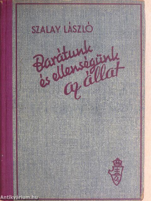 Barátunk és ellenségünk az állat