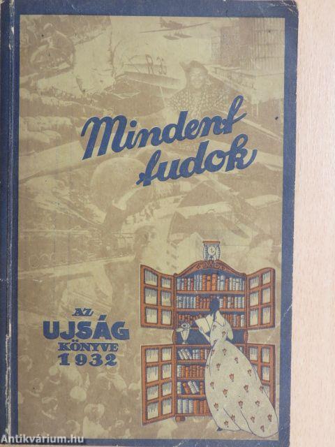 Mindent Tudok 1932.