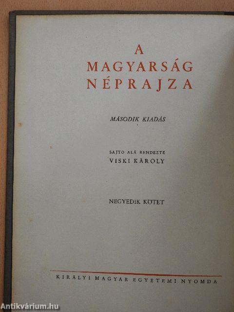 A magyarság néprajza IV.