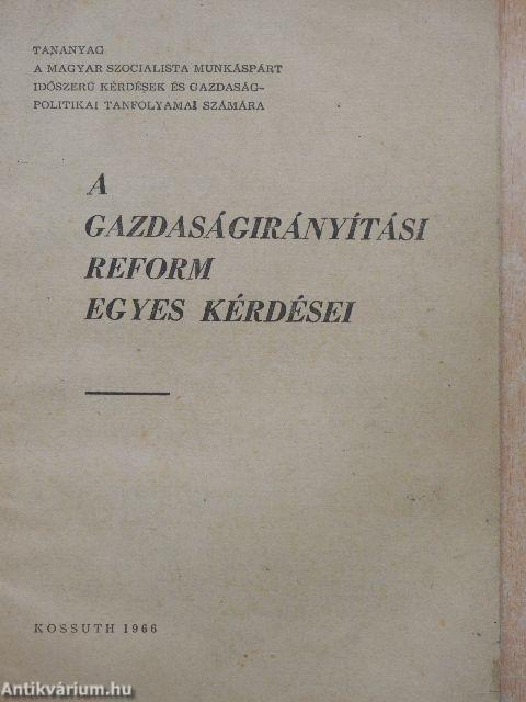 A gazdaságirányítási reform egyes kérdései