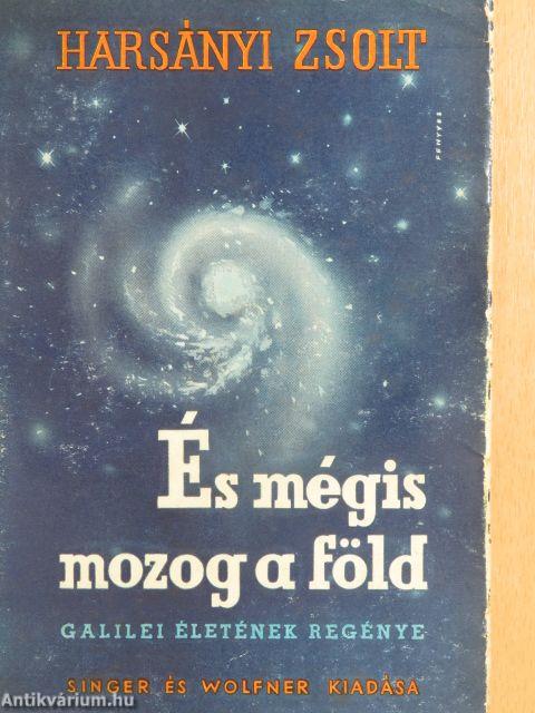 És mégis mozog a föld I-III.