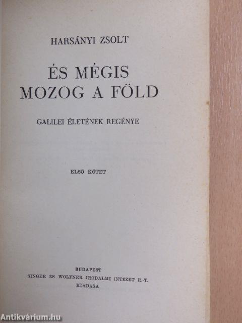 És mégis mozog a föld I-III.