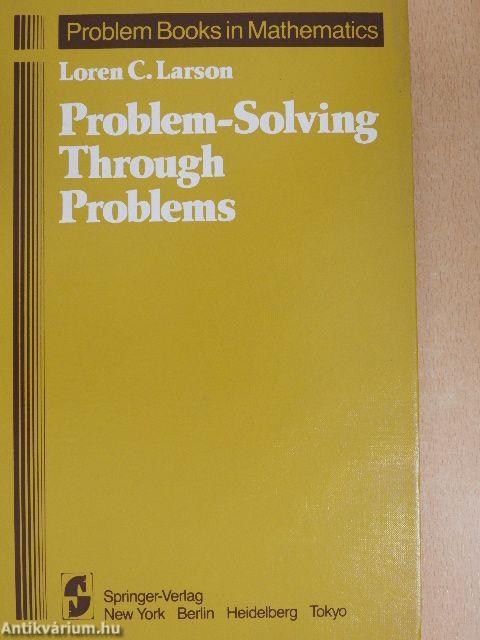 Problem-Solving Through Problems