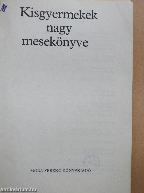 Kisgyermekek nagy mesekönyve