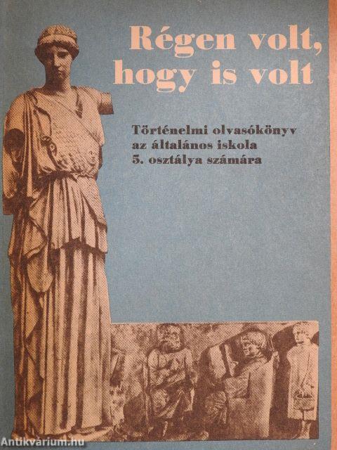 Régen volt, hogy is volt