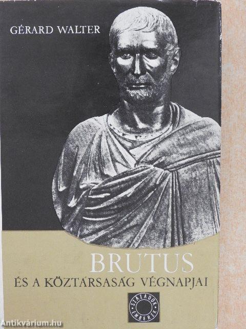 Brutus és a köztársaság végnapjai