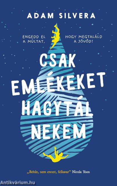 Csak emlékeket hagytál nekem