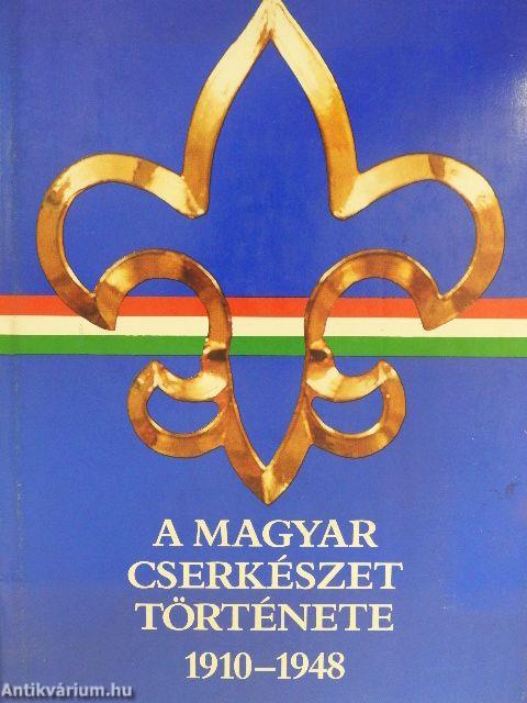 A magyar cserkészet története 1910-1948