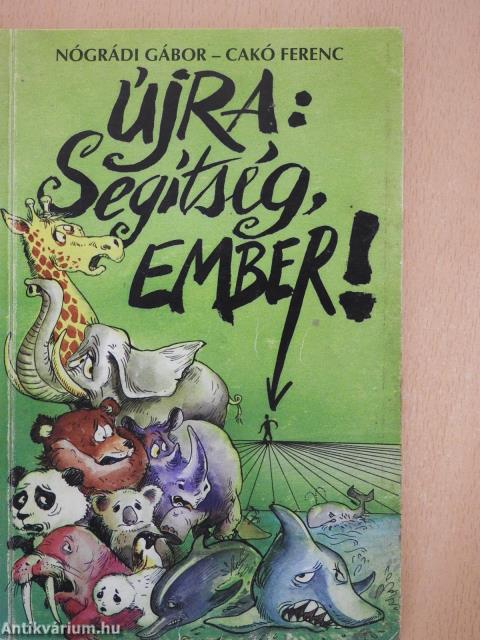 Újra: Segítség, ember! (aláírt példány)