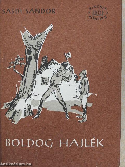 Boldog hajlék I-II.