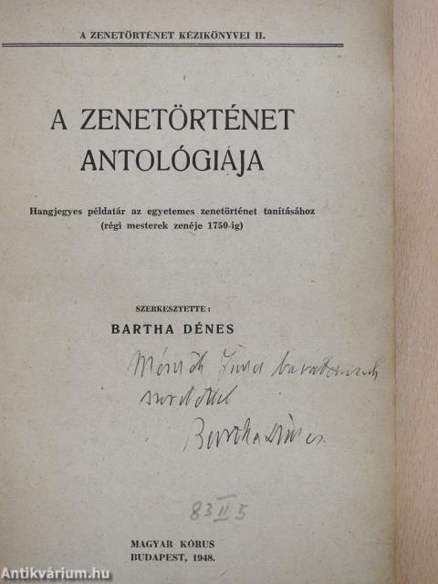 A zenetörténet antológiája/Jegyzetek és magyarázatok (zenefilológiai kommentár) a zenetörténet antológiájához (dedikált példány)