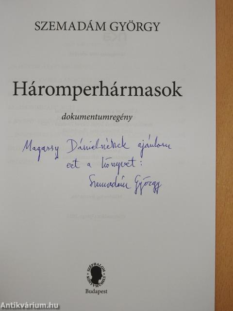 Háromperhármasok (dedikált példány)