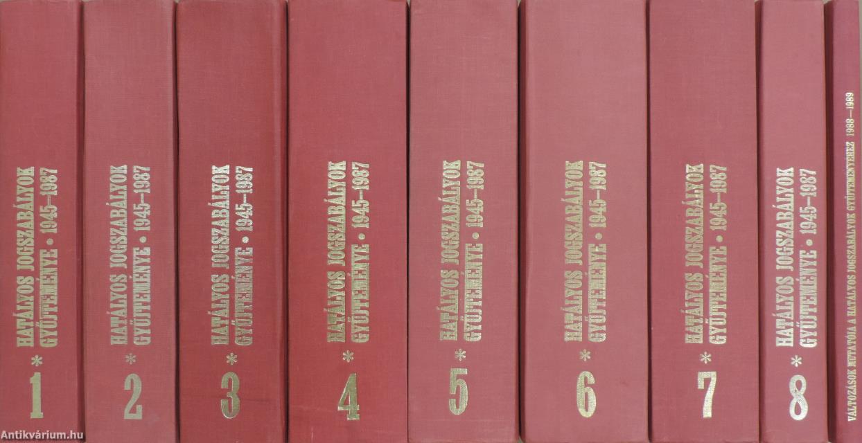 Hatályos jogszabályok gyűjteménye 1945-1987. 1-8. + Változások mutatója a hatályos jogszabályok gyűjteményéhez 1988-1989