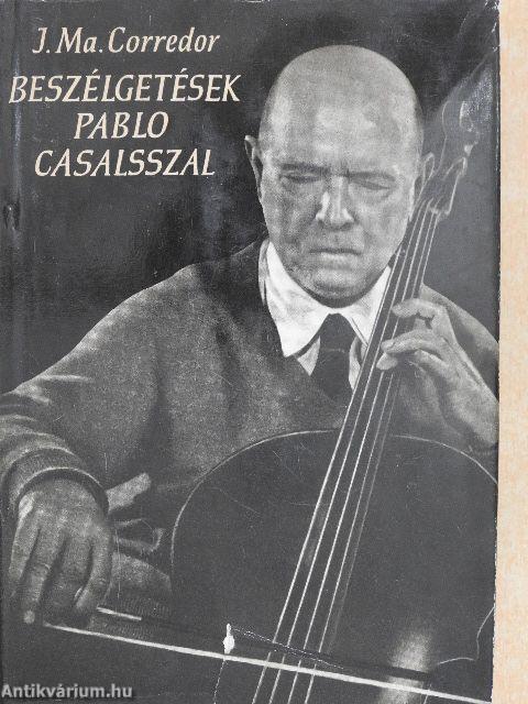 Beszélgetések Pablo Casalsszal