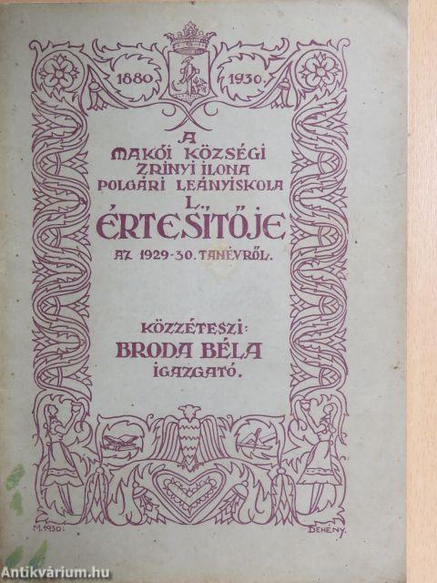 A makói községi Zrinyi Ilona Polgári Leányiskola L.-ik értesítője az 1929-30. tanévről