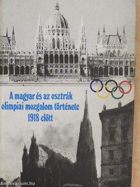 A magyar és az osztrák olimpiai mozgalom története 1918 előtt