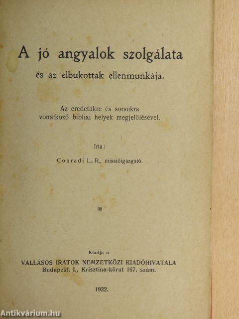 A jó angyalok szolgálata és az elbukottak ellenmunkája