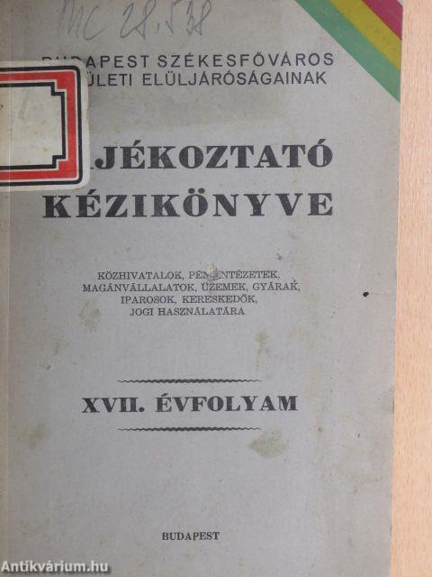 Budapest Székesfőváros Kerületi Elüljáróságainak Tájékoztató Kézikönyve XVII. évfolyam