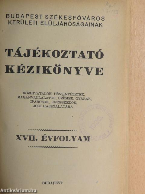 Budapest Székesfőváros Kerületi Elüljáróságainak Tájékoztató Kézikönyve XVII. évfolyam