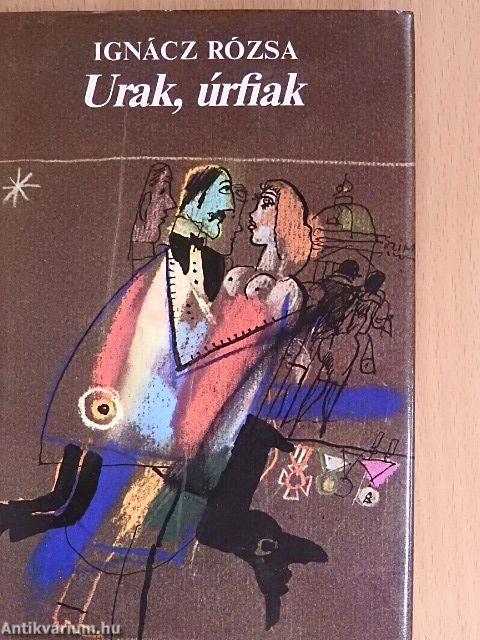 Urak, úrfiak I-II.