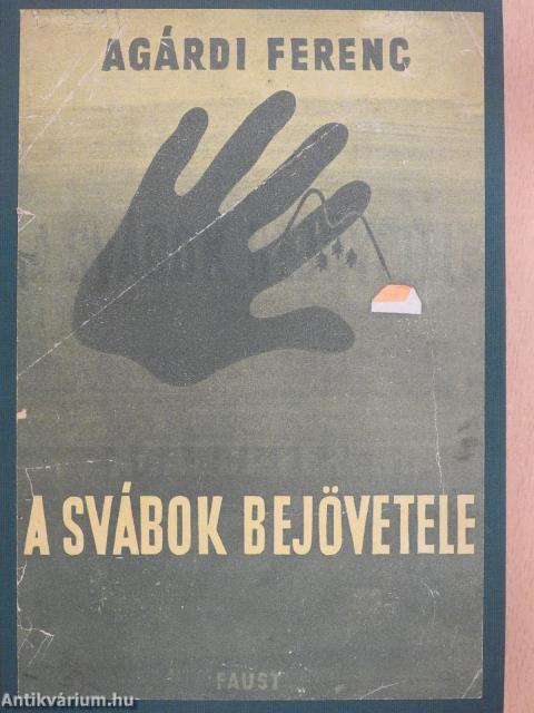 A svábok bejövetele (dedikált példány)