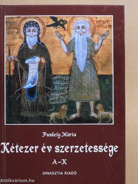 Kétezer év szerzetessége I-II.