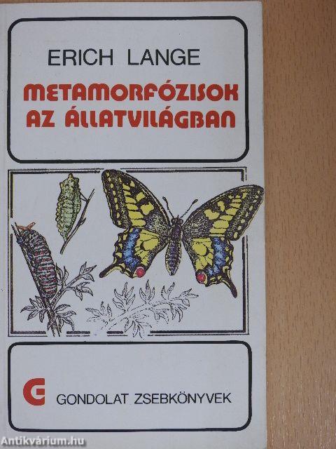 Metamorfózisok az állatvilágban