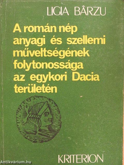 A román nép anyagi és szellemi műveltségének folytonossága az egykori Dacia területén