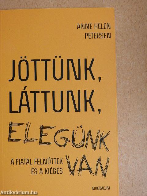 Jöttünk, láttunk, elegünk van