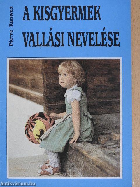A kisgyermek vallási nevelése