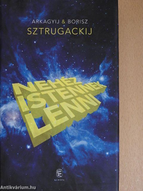 Nehéz istennek lenni