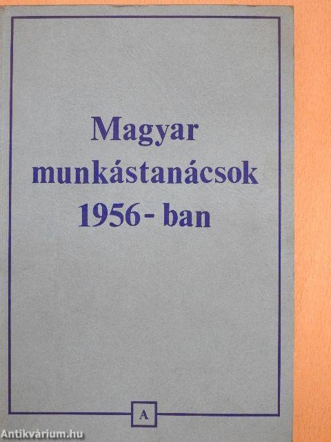 Magyar munkástanácsok 1956-ban