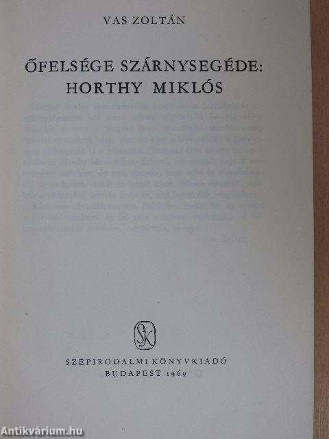 Őfelsége szárnysegéde: Horthy Miklós