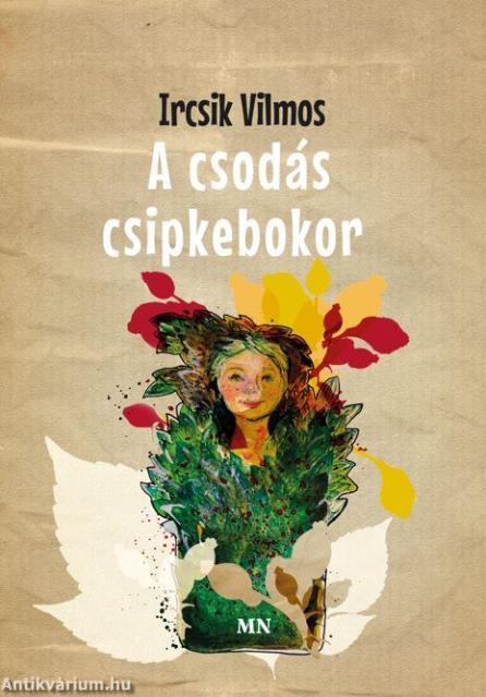 A csodás csipkebokor