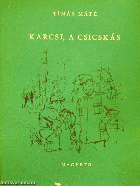 Karcsi, a csicskás