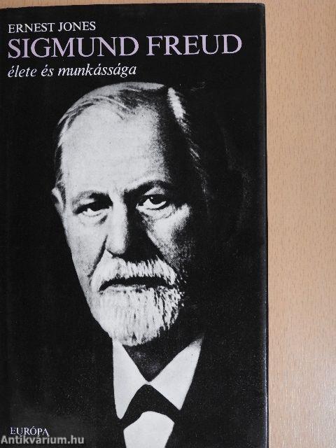 Sigmund Freud élete és munkássága