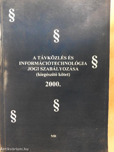 A távközlés és információtechnológia jogi szabályozása (kiegészítő kötet)