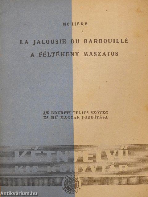A féltékeny maszatos