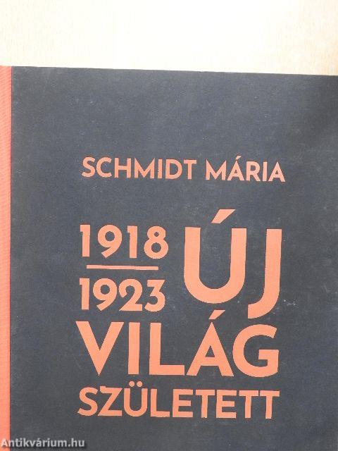 Új világ született 1918-1923