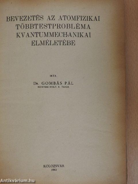 Bevezetés az atomfizikai többtestprobléma kvantummechanikai elméletébe