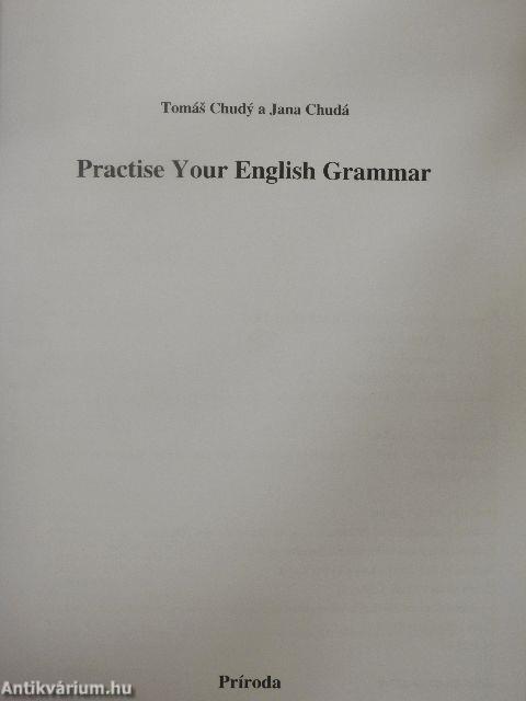 Practise Your English Grammar - Practice Book