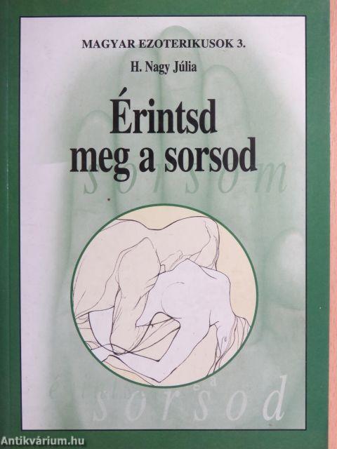 Érintsd meg a sorsod