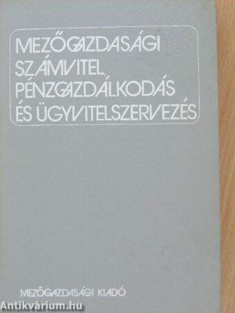 Mezőgazdasági számvitel, pénzgazdálkodás és ügyvitelszervezés