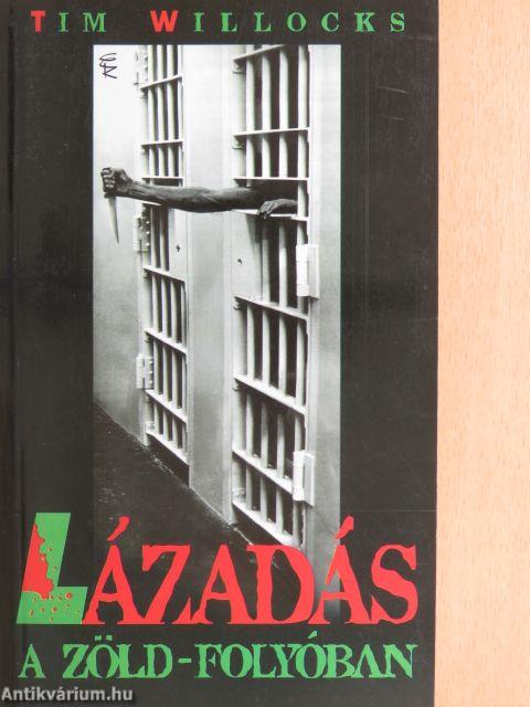 Lázadás a Zöld-folyóban