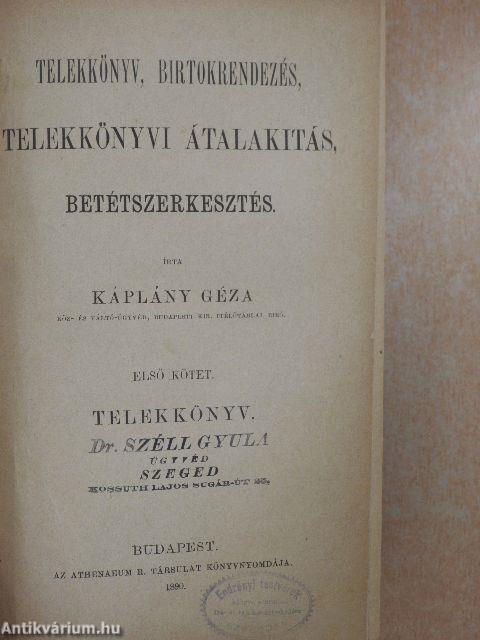 Telekkönyv, birtokrendezés, telekkönyvi átalakitás, betétszerkesztés I-II.